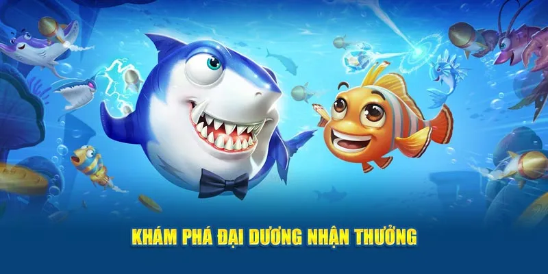 Khám phá đại dương nhận thưởng