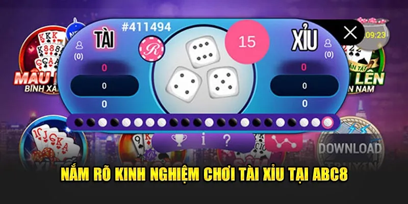 Nắm rõ kinh nghiệm chơi tài xỉu tại ABC8